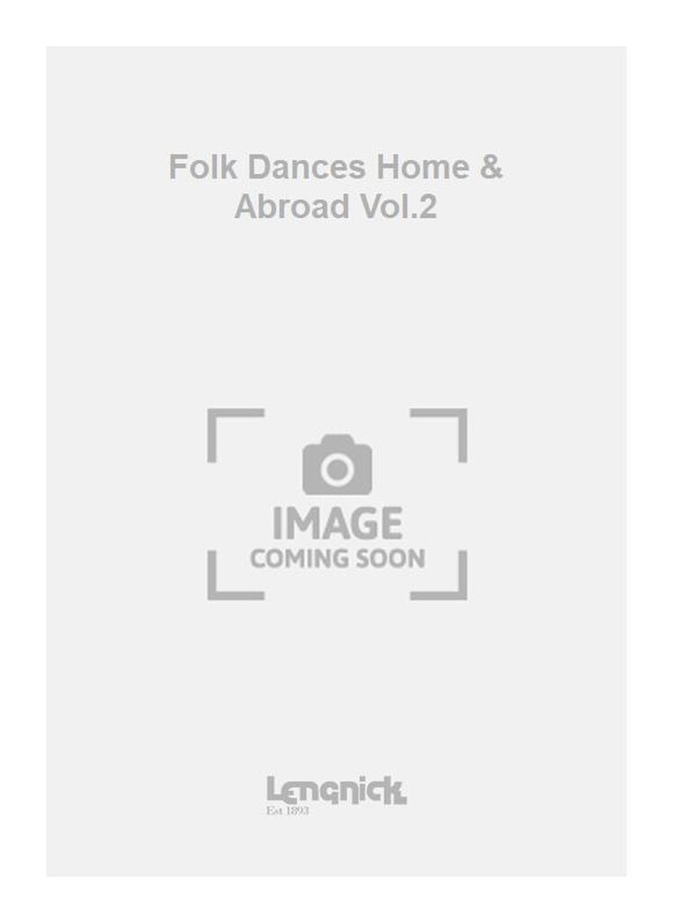 Folk Dances Home & Abroad Vol.2